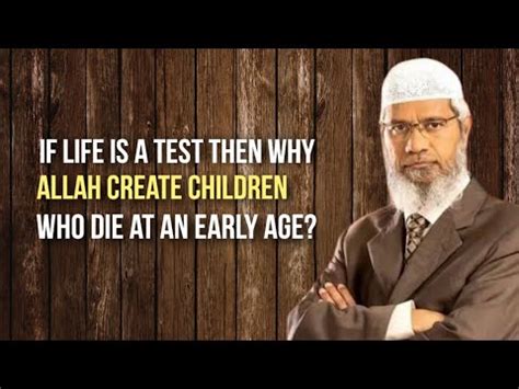 Why does Allah test children if their test of life has not  